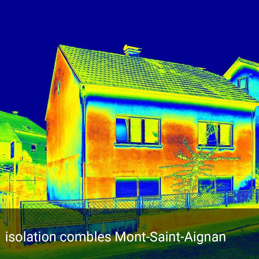 isolation combles Mont-Saint-Aignan